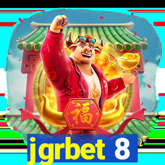 jgrbet 8